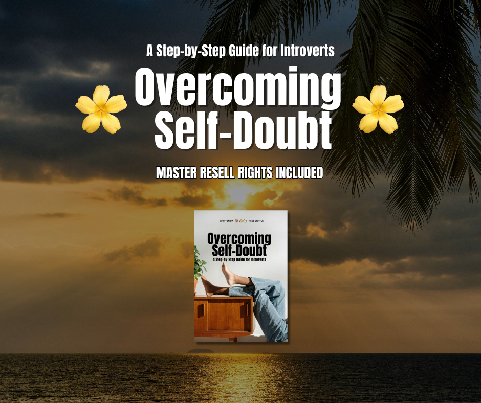 Overcoming Self-Doubt: A Step-by-Step Guide for Introverts