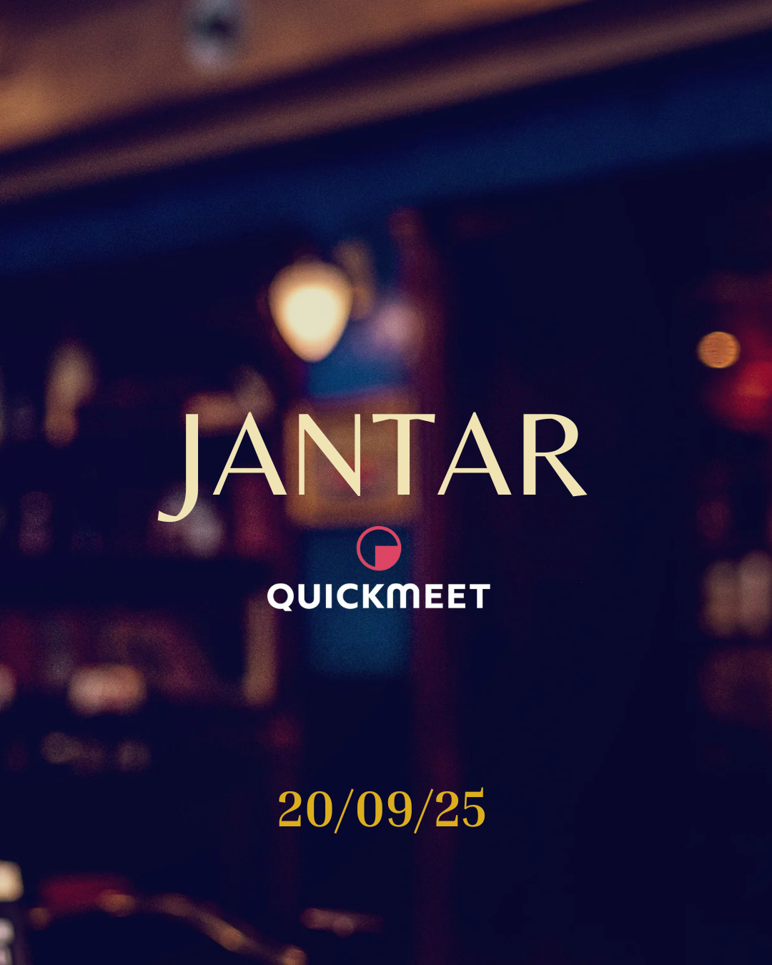 Jantar QuickMeet 20/09/2025