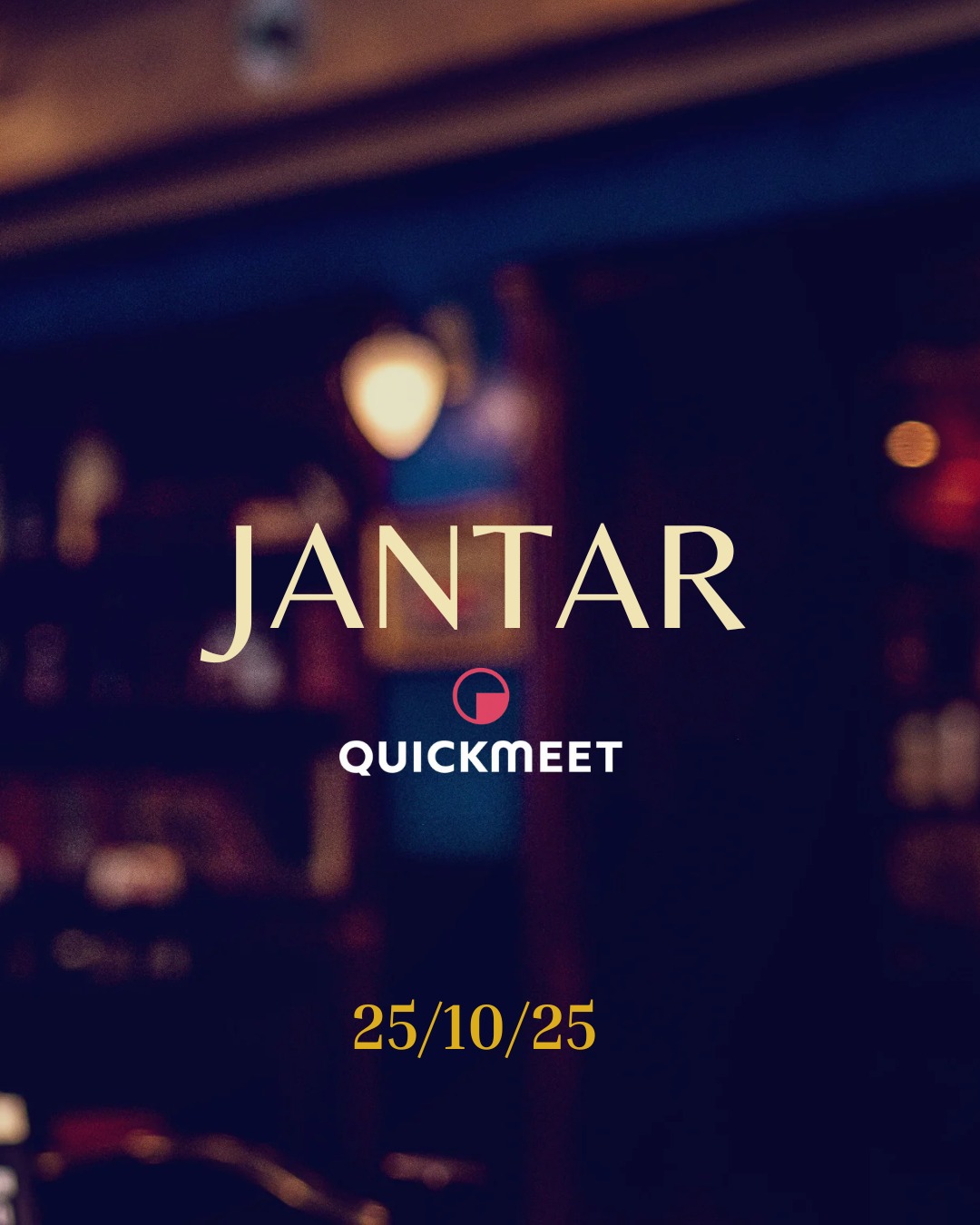 Jantar QuickMeet 25/10/2025