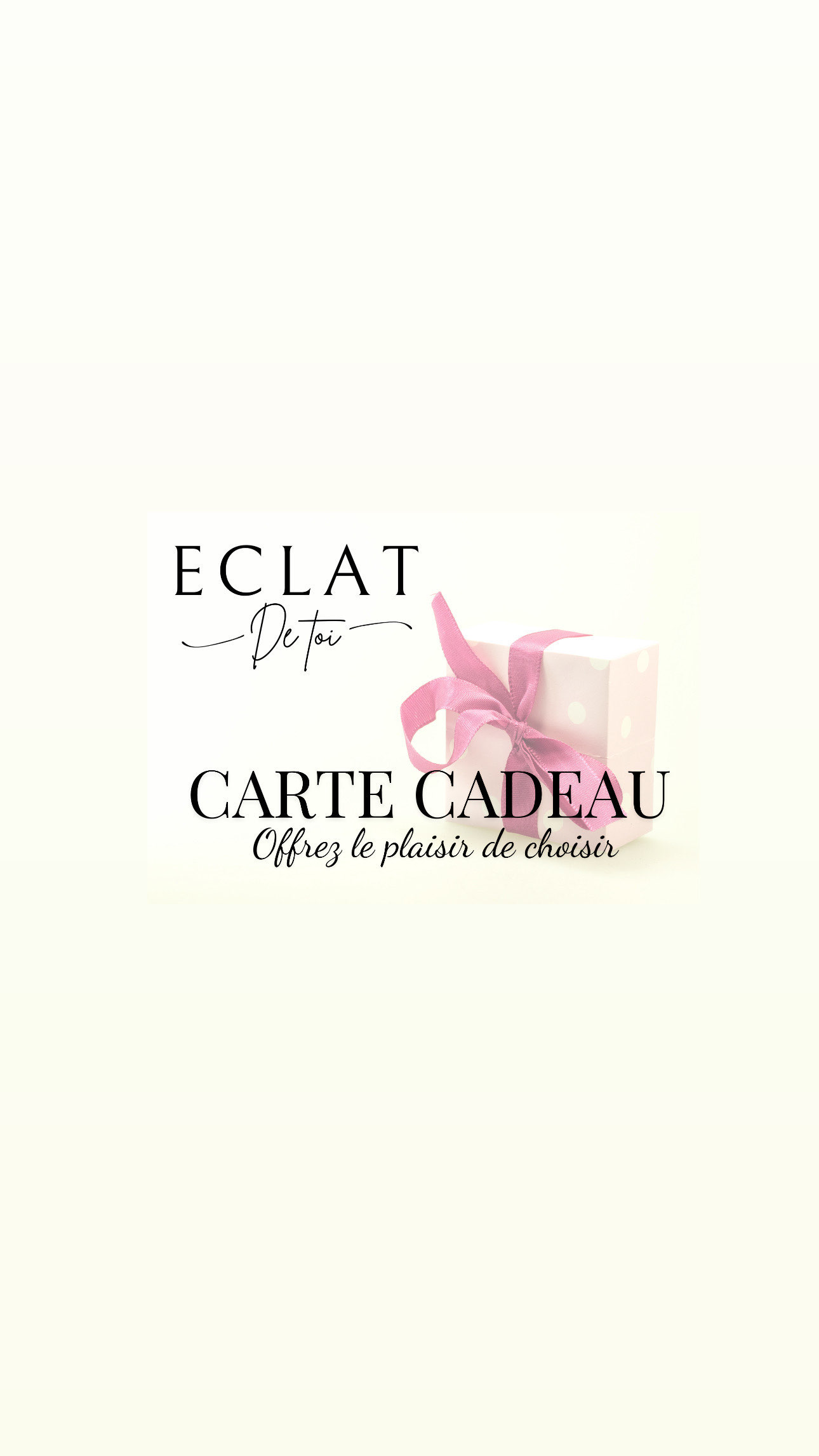 Carte Cadeau Ăclat De Toi