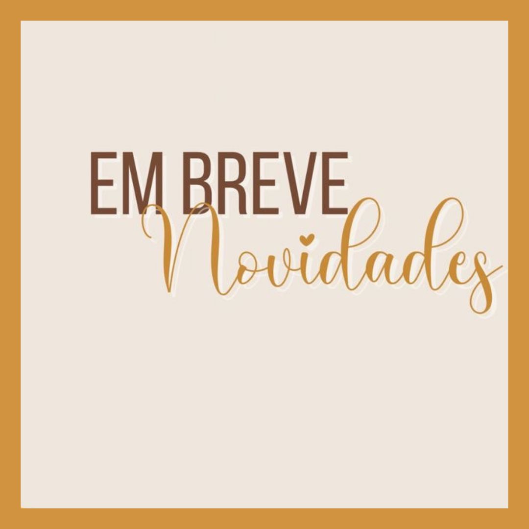 EM BREVE NOVIDADES