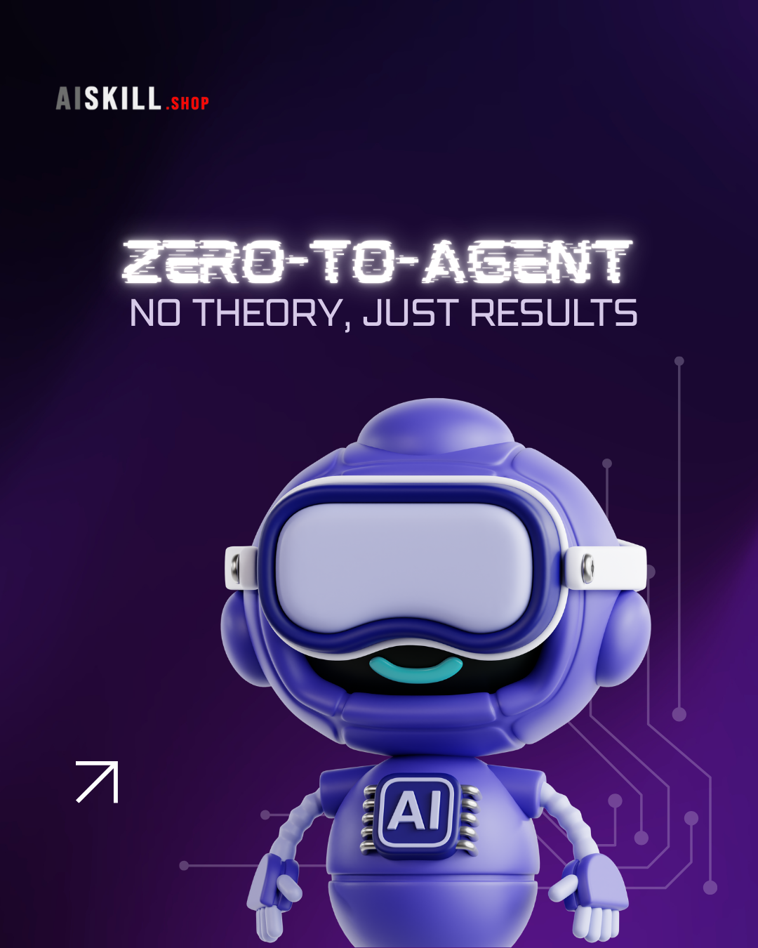 Zero-to-Agent in 45 Minutes (No Theory, Just Results)