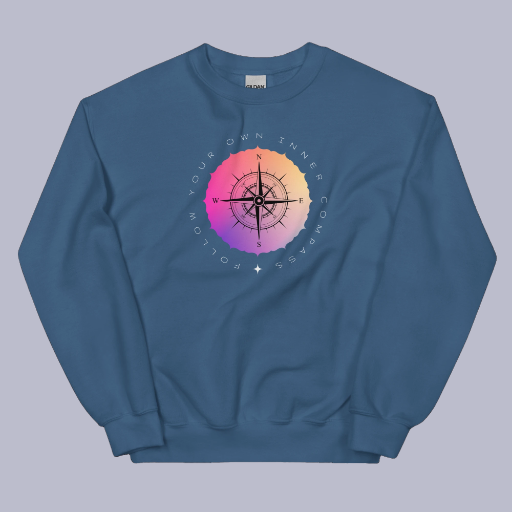 Follow Your Own Inner Compass Unisex Sweatshirt