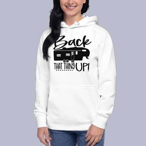 Unisex Hoodie - Back That Thing Up