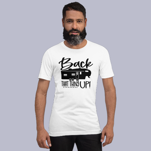 Back That Thing Up! Unisex t-shirt