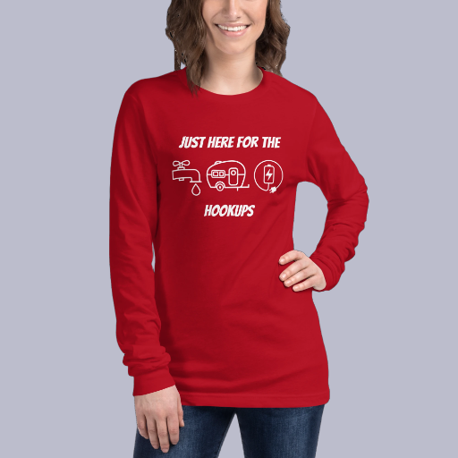 I'm Just Here for the Hookups Unisex Long Sleeve Tee (White Lettering)