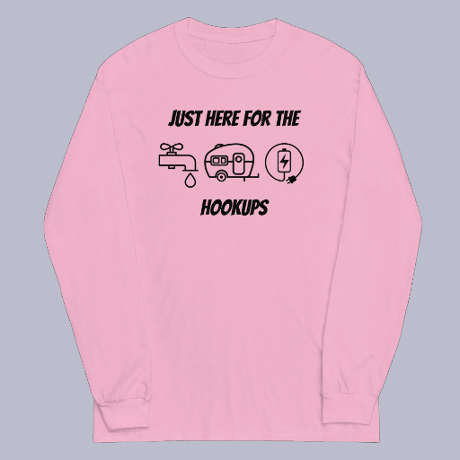 I'm Just Here for the Hookups Men’s Long Sleeve Shirt (Black Lettering)