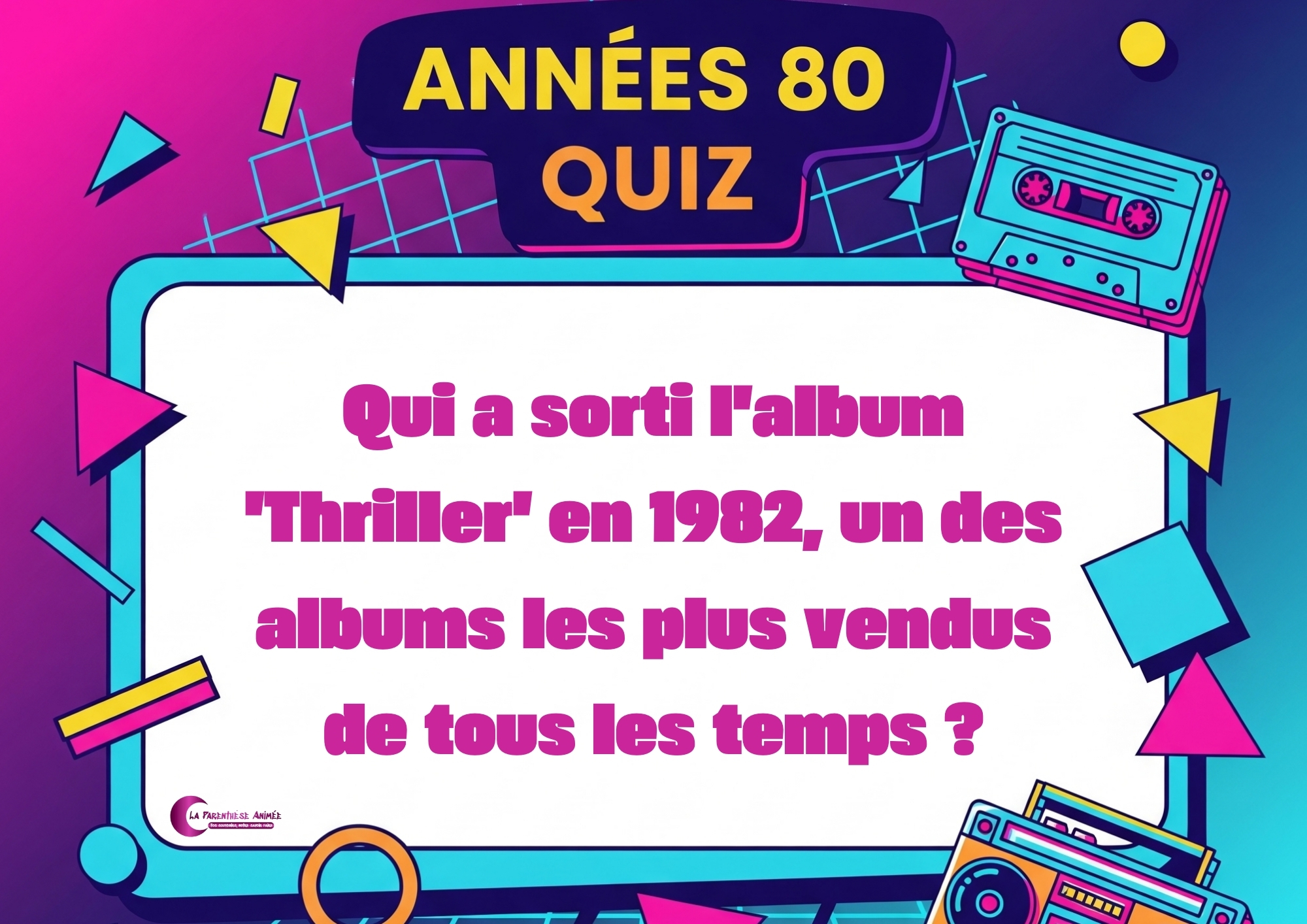 Quiz années 80