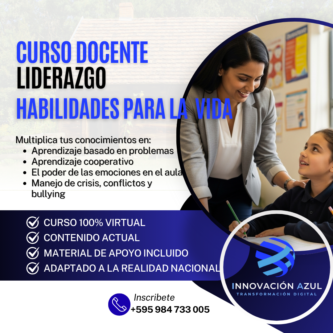 El CURSO ESPECIALIZADO EN LIDERAZGO Y HABILIDADES PARA LA VIDA