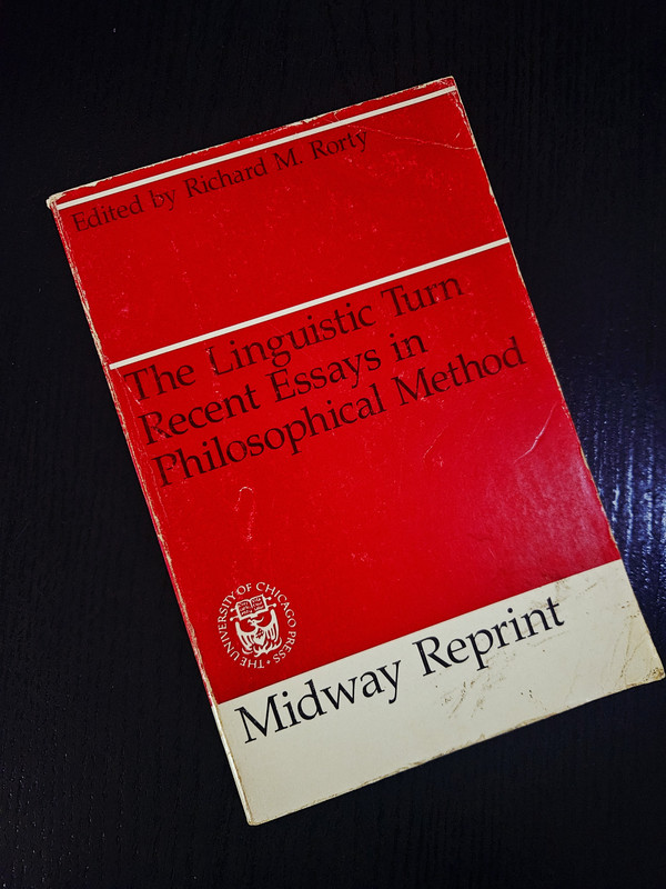 The Linguistic Turn: Recent Essays in Philosophical Method