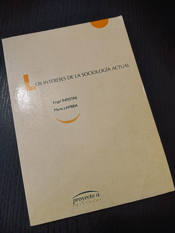 Los intereses de la sociología actual