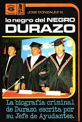 Lo negro del Negro Durazo