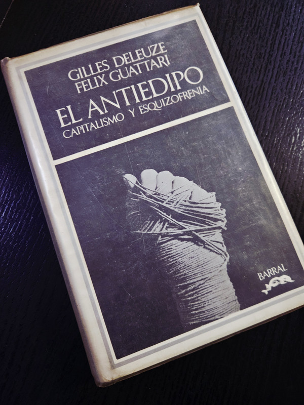 El AntiEdipo: Capitalismo y Esquizofrenia