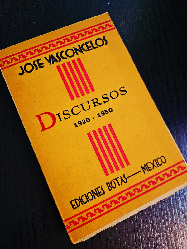 Discursos 1920-1950 de José Vasconcelos