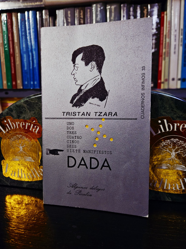 Siete manifiestos Dada - Tristan Tzara