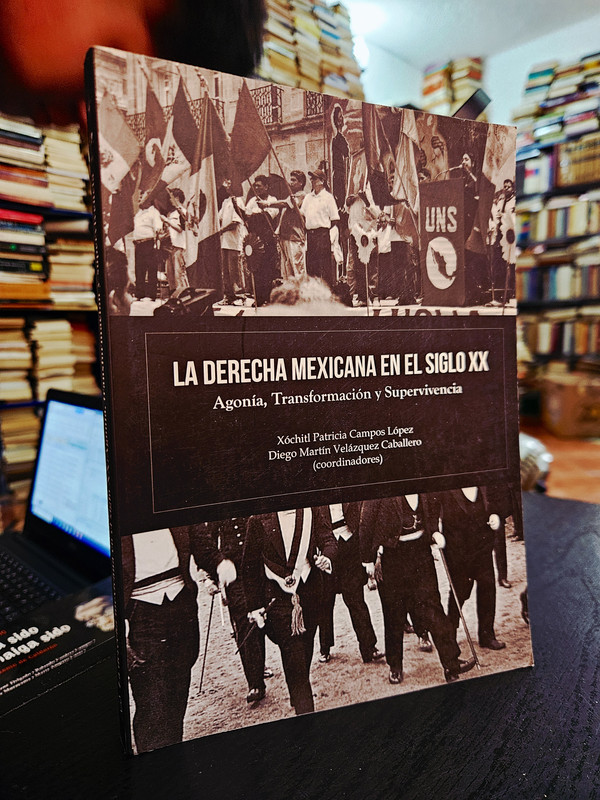 La derecha mexicana en el siglo XX