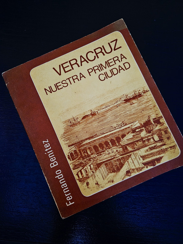 Veracruz: Nuestra Primera Ciudad