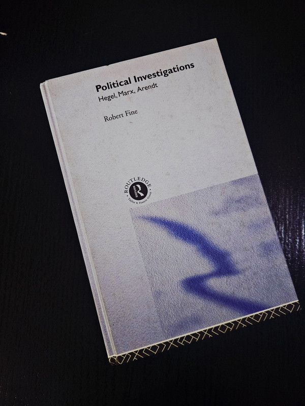 Investigaciones políticas: Hegel, Marx, Arendt