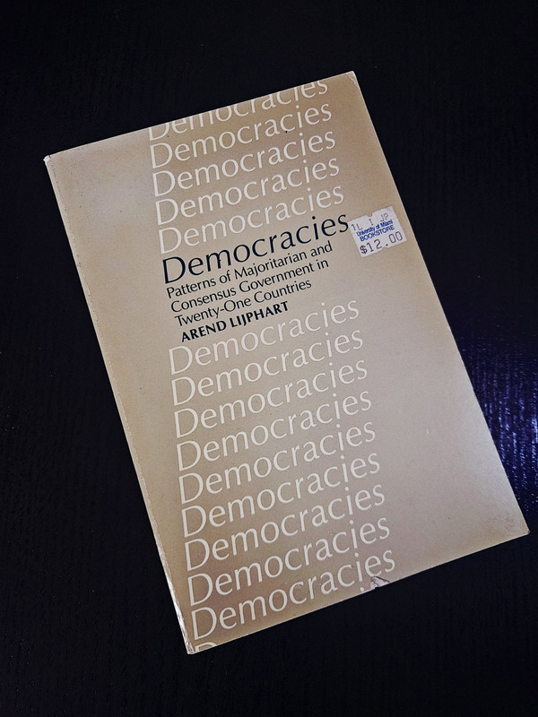Democracies: Patterns of Majoritarian and Consensus Government in Twenty-One Countries