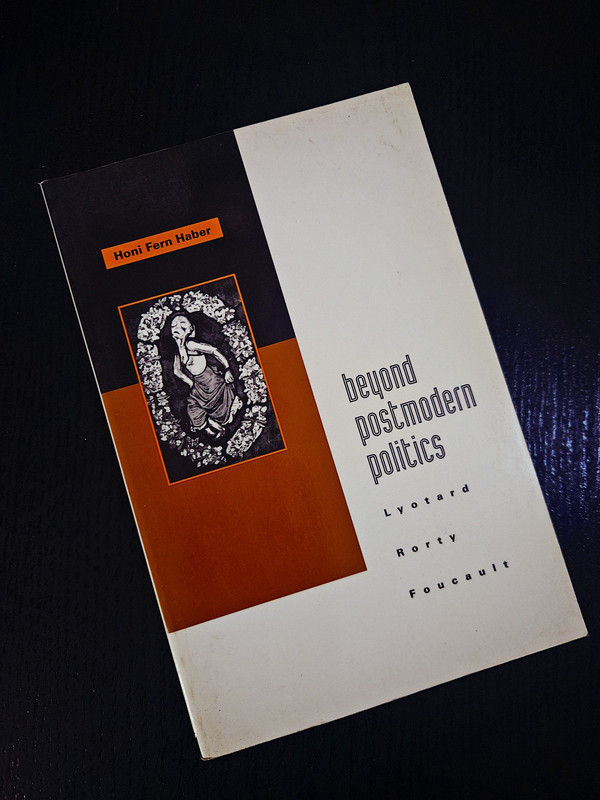 Beyond Postmodern Politics