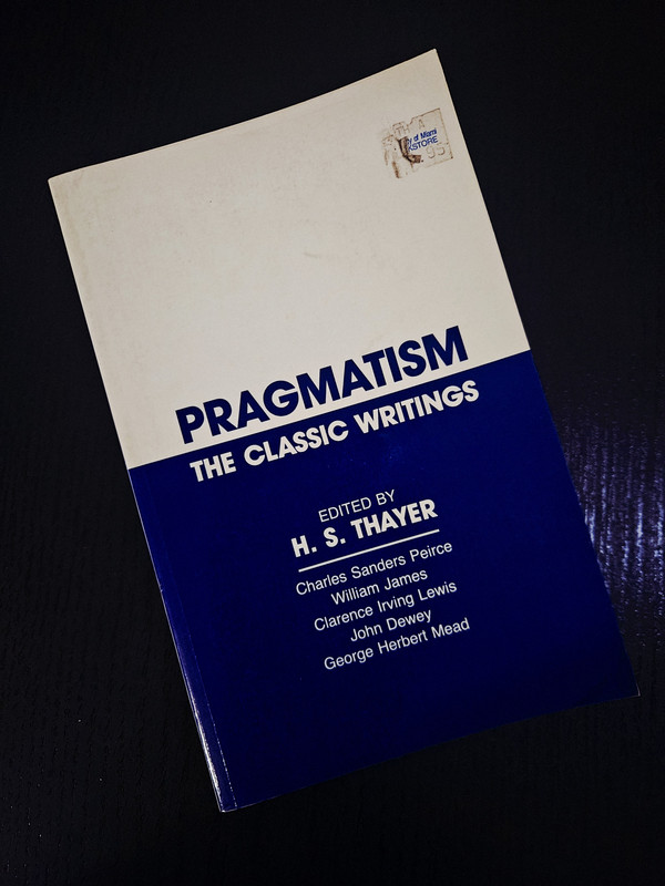 Pragmatism: The Classic Writings