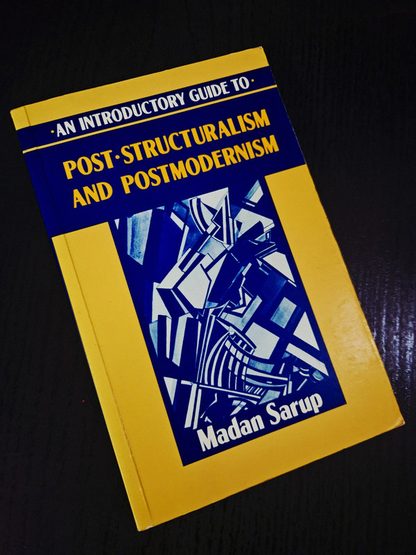 Guía introductoria a la postestructuralismo y el posmodernismo