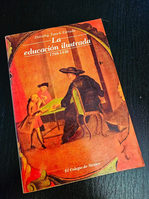 La educación ilustrada 1786-1836