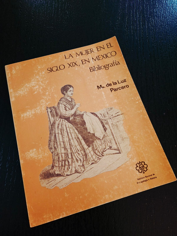 La mujer en el siglo XIX, en México. Bibliografía