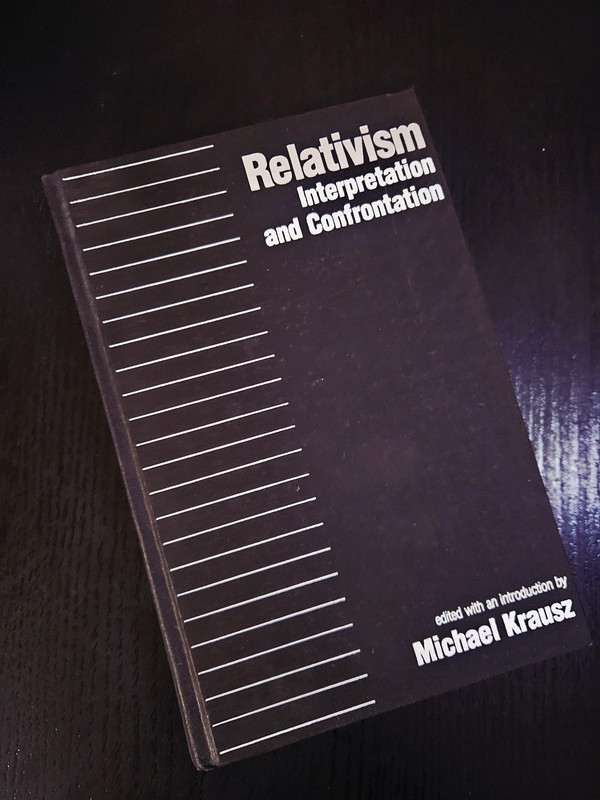Relativism: Interpretation and Confrontation