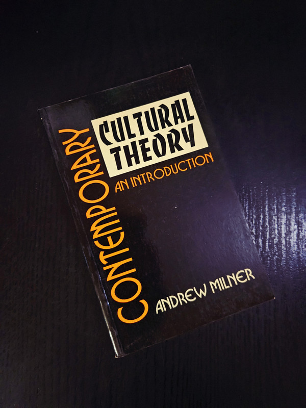 Contemporary Cultural Theory: An Introduction