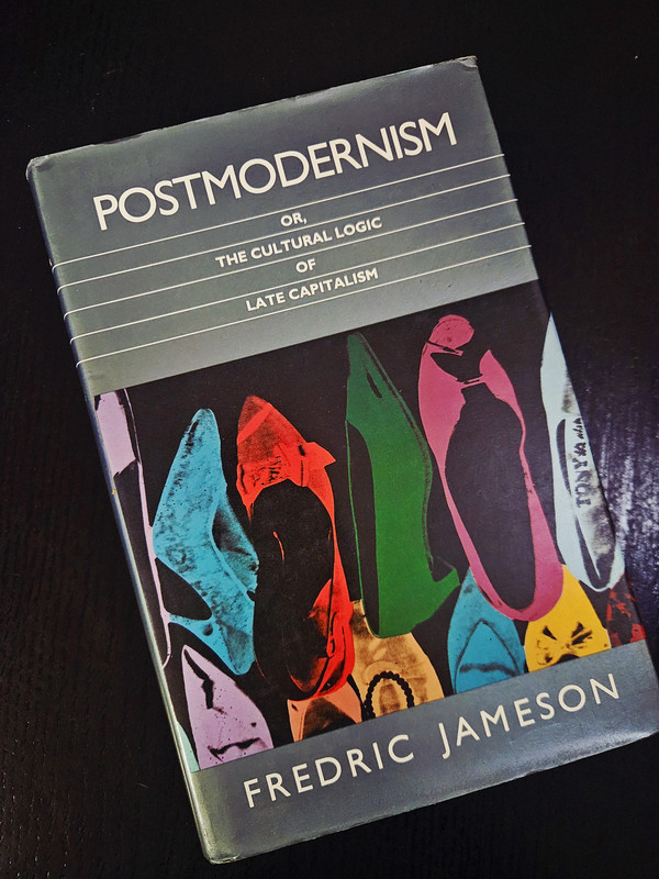 Postmodernism, o la lógica cultural del capitalismo tardío