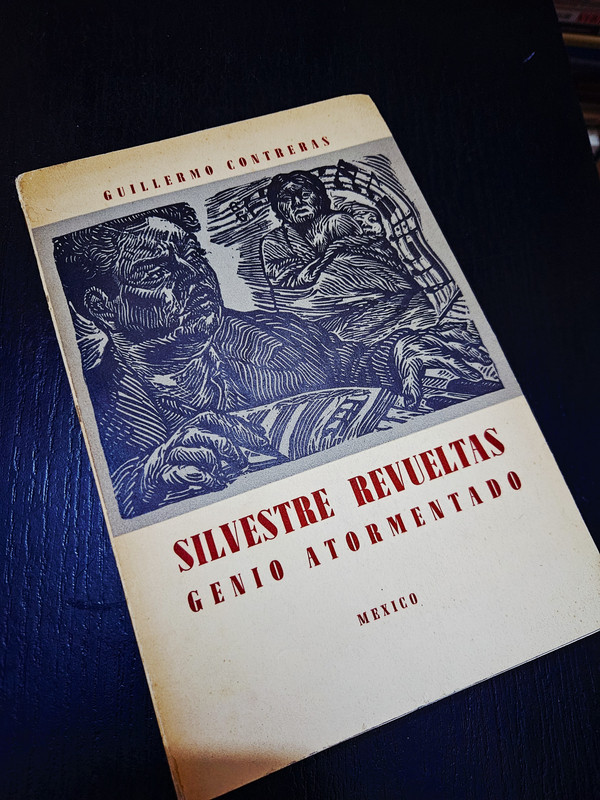 Silvestre Revueltas: Genio atormentado