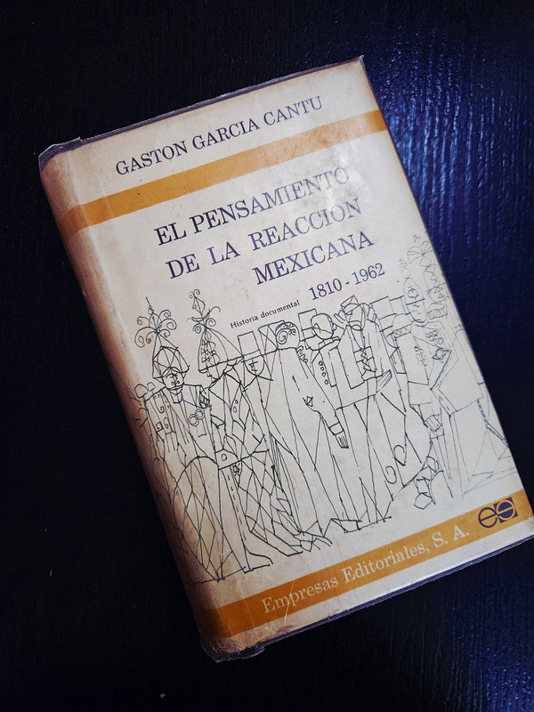 El Pensamiento de la Reacción Mexicana