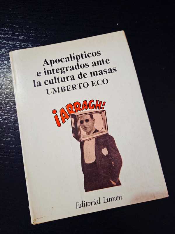 Apocalípticos e integrados ante la cultura de masas