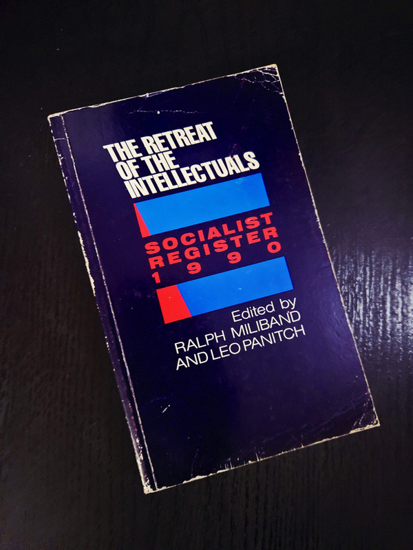 Socialist Register 1990: The Retreat of the Intellectuals