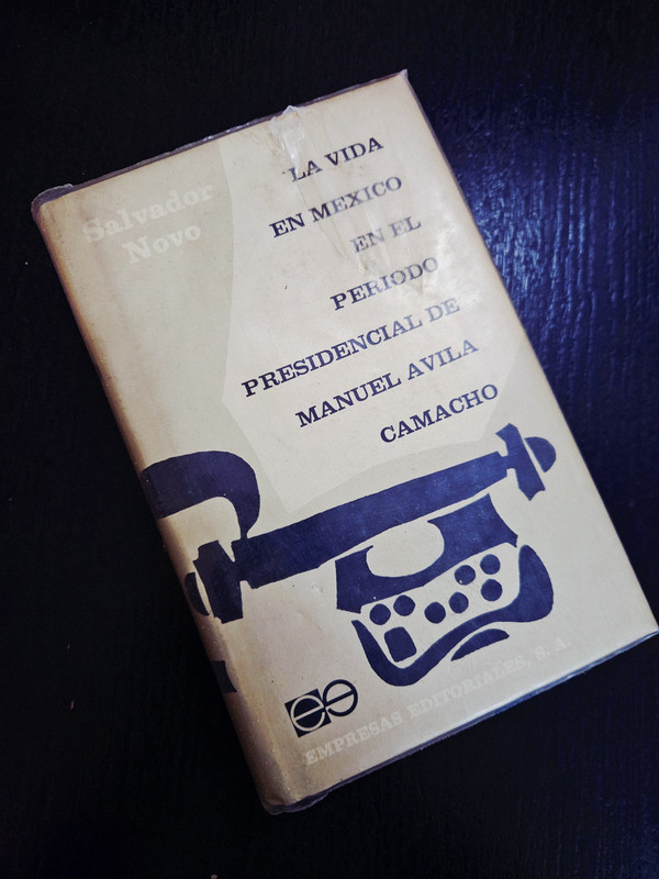 La vida en México en el periodo presidencial de Manuel Ávila Camacho