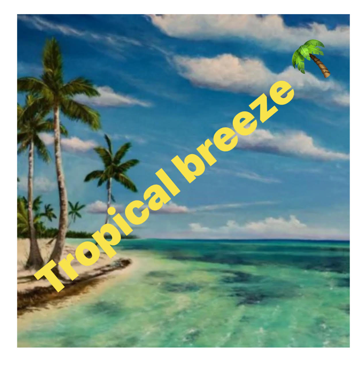 Tropical Breeze