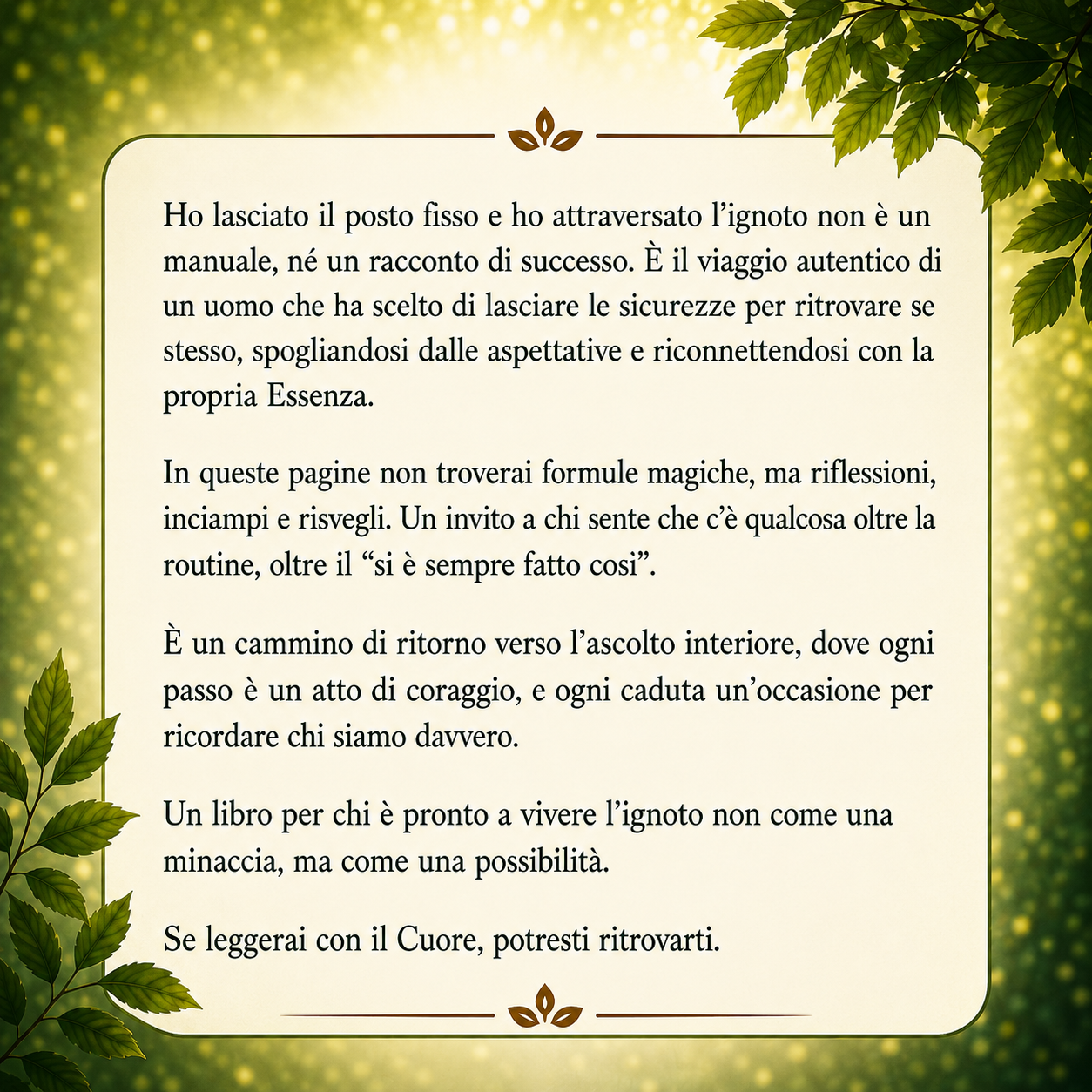 Ho lasciato il posto fisso e ho attraversato l’ignoto