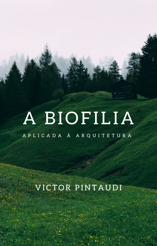 A Biofilia aplicada à arquitetura