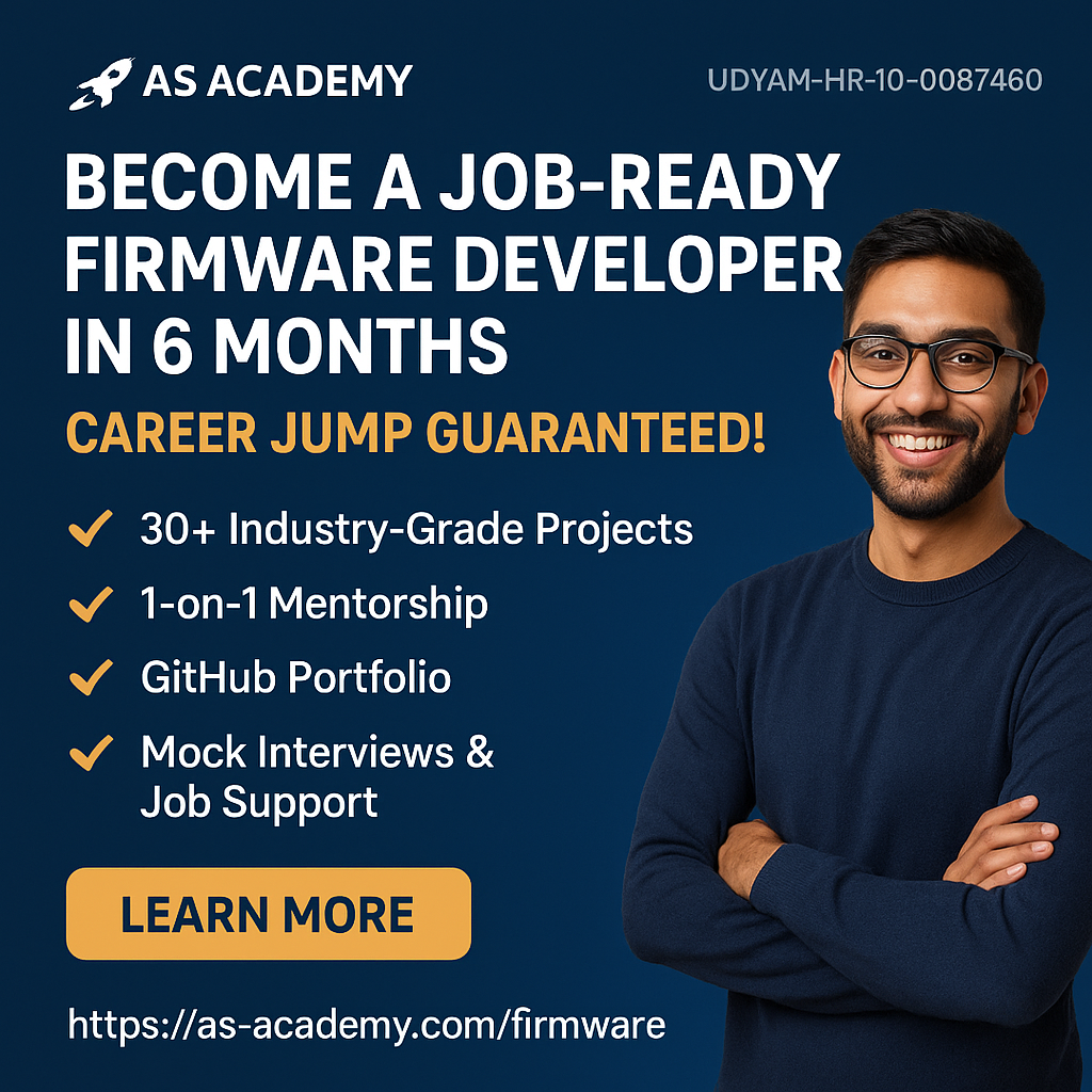 Become a Job-Ready Firmware Developer in 6 Months – Career Jump Guaranteed!