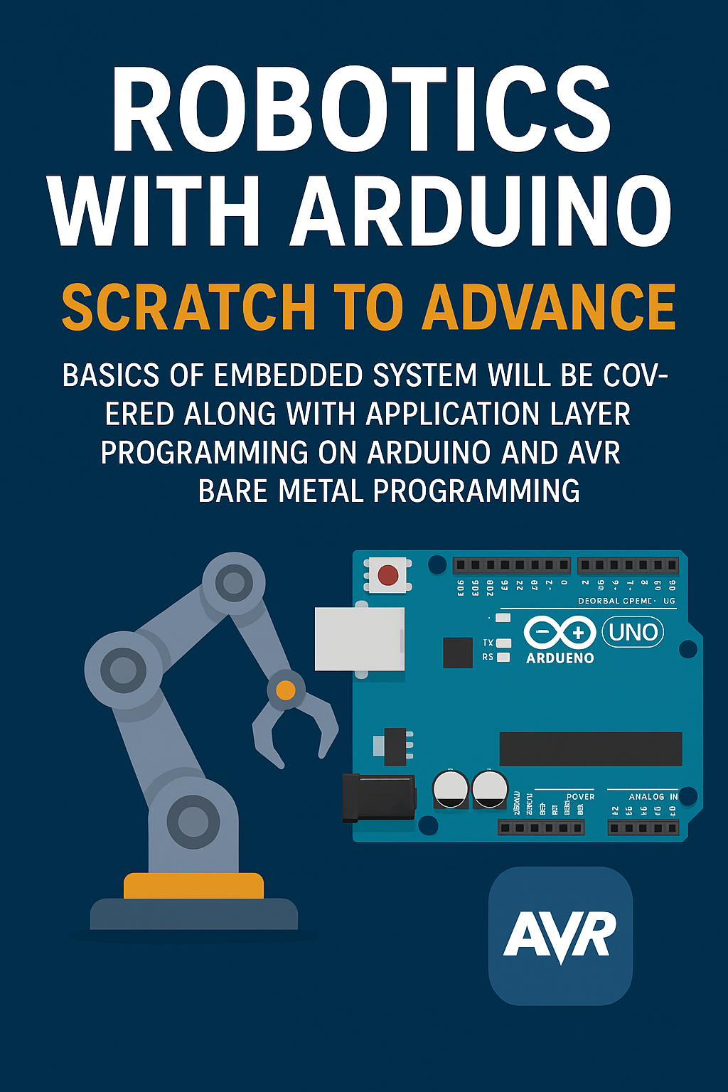Robotics with Arduino: BEGINNER TO ADVANCED