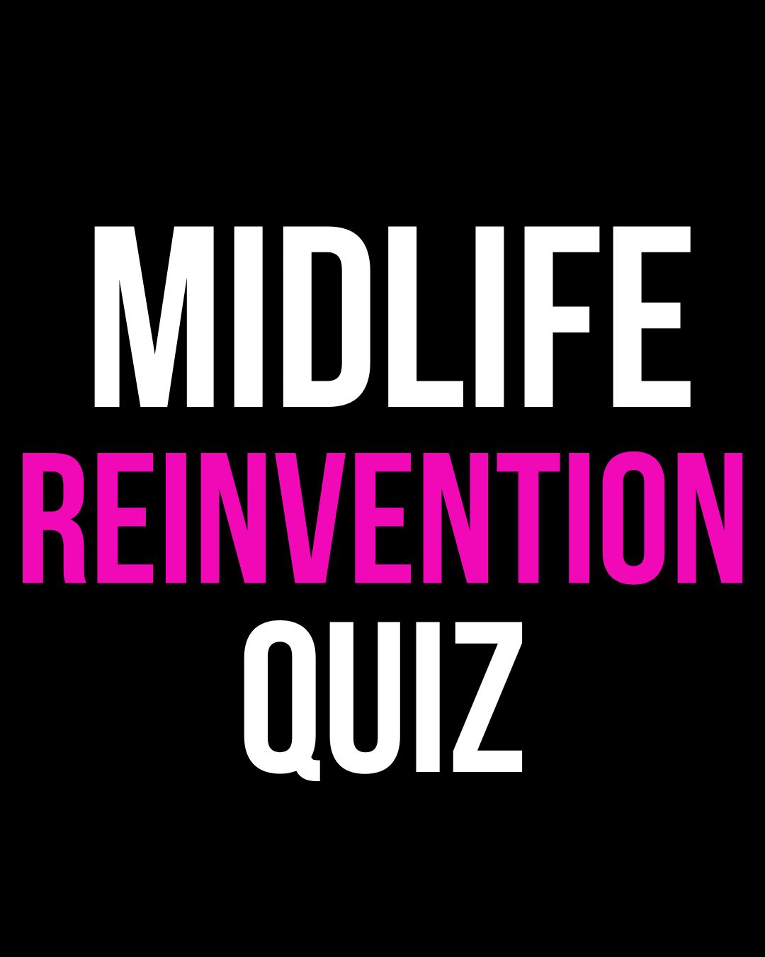 Midlife Reinvention Quiz & Blueprint