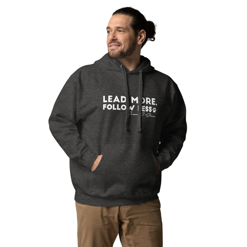 Lead More, Follow Less V.2 NEW Hoodie