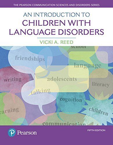 An Introduction to Children with Language Disorders 5th Edition 