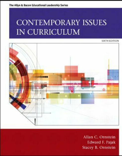 Contemporary Issues in Curriculum (Allyn & Bacon Educational Leadership) 6th Edition 