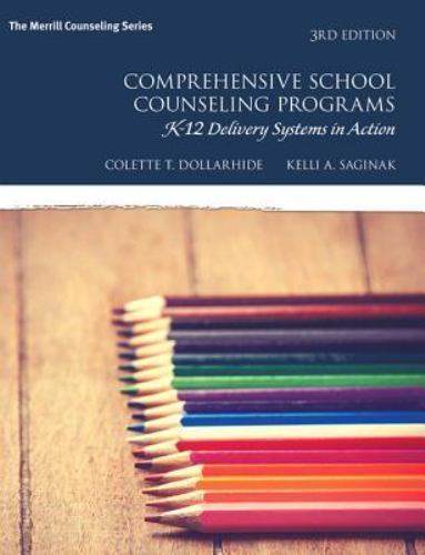 Comprehensive School Counseling Programs K-12 Delivery Systems in Action 