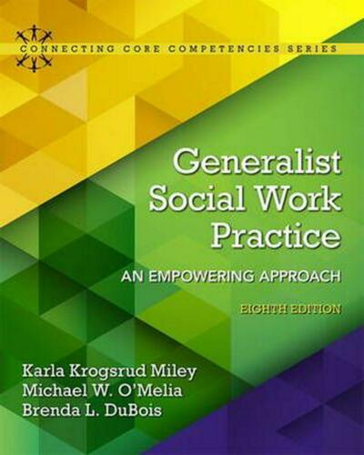 Generalist Social Work Practice  An Empowering Approach 8th Edition 