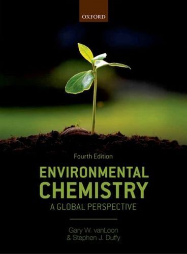 Environmental Chemistry: A global perspective 4th Edition 