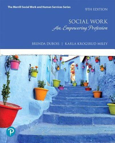 Social Work: An Empowering Profession (The Merrill Social Work and Human Services Series) 9th Edition 