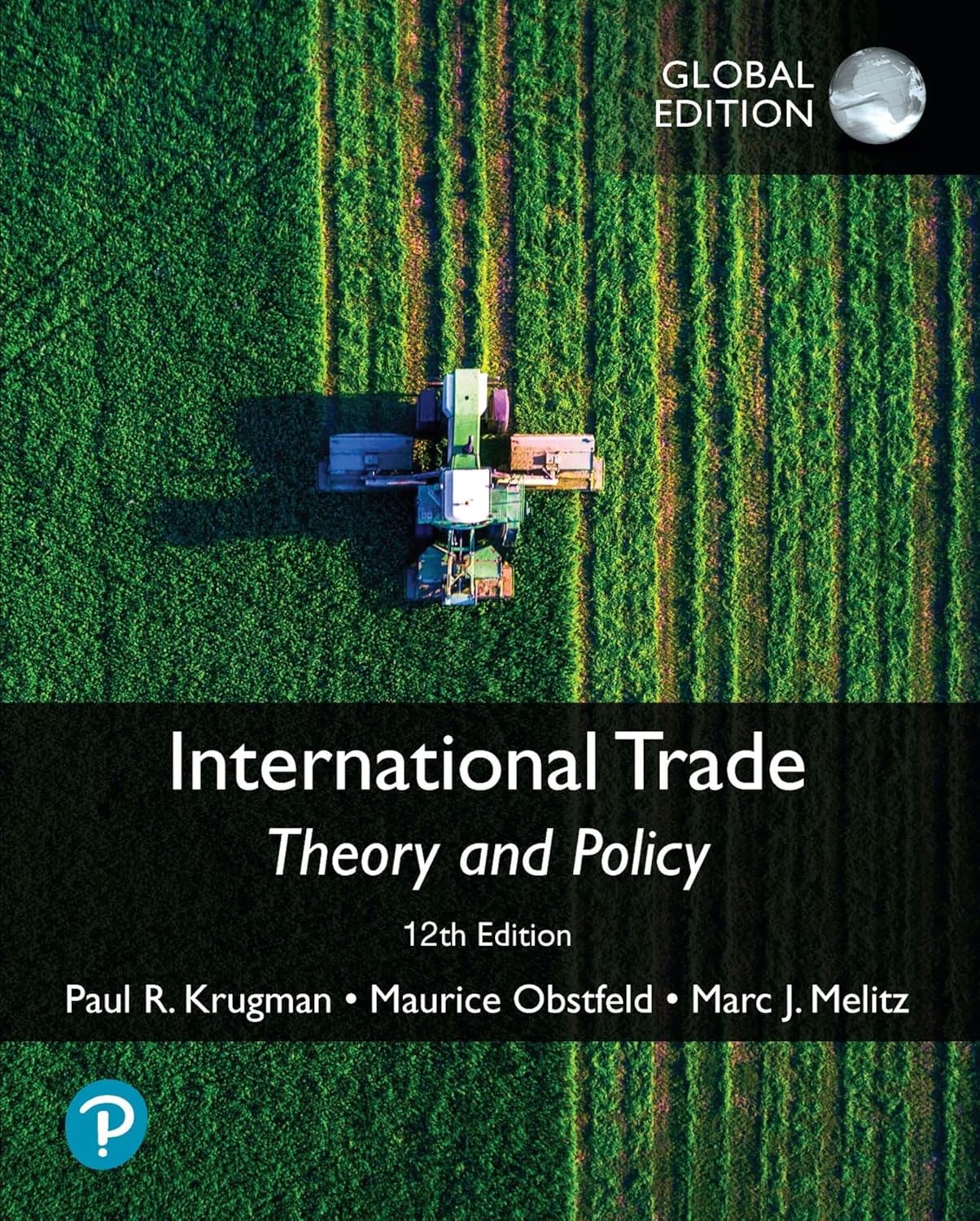 International Trade: Theory and Policy, Global Edition 12th Edition